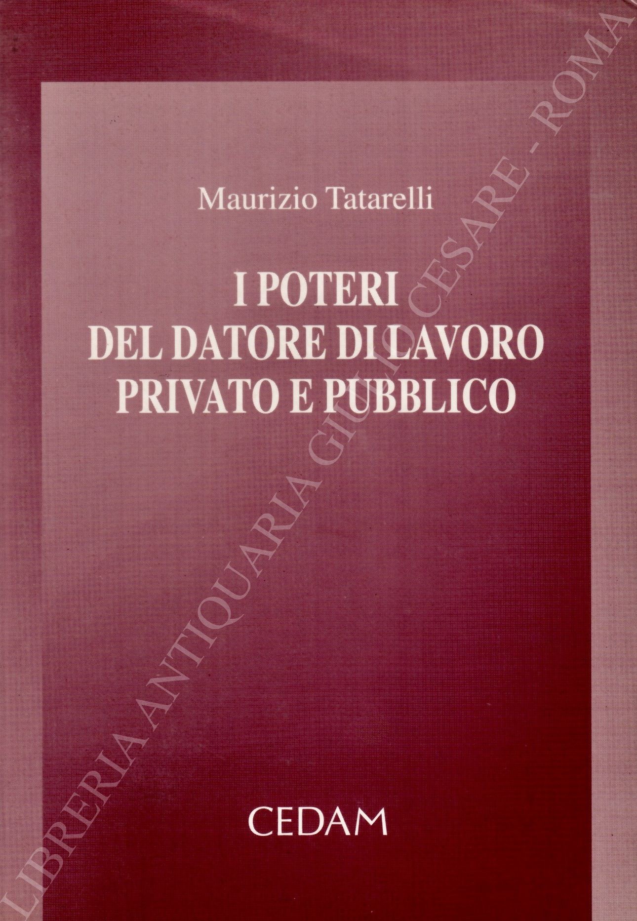 I poteri del datore di lavoro privato e pubblico