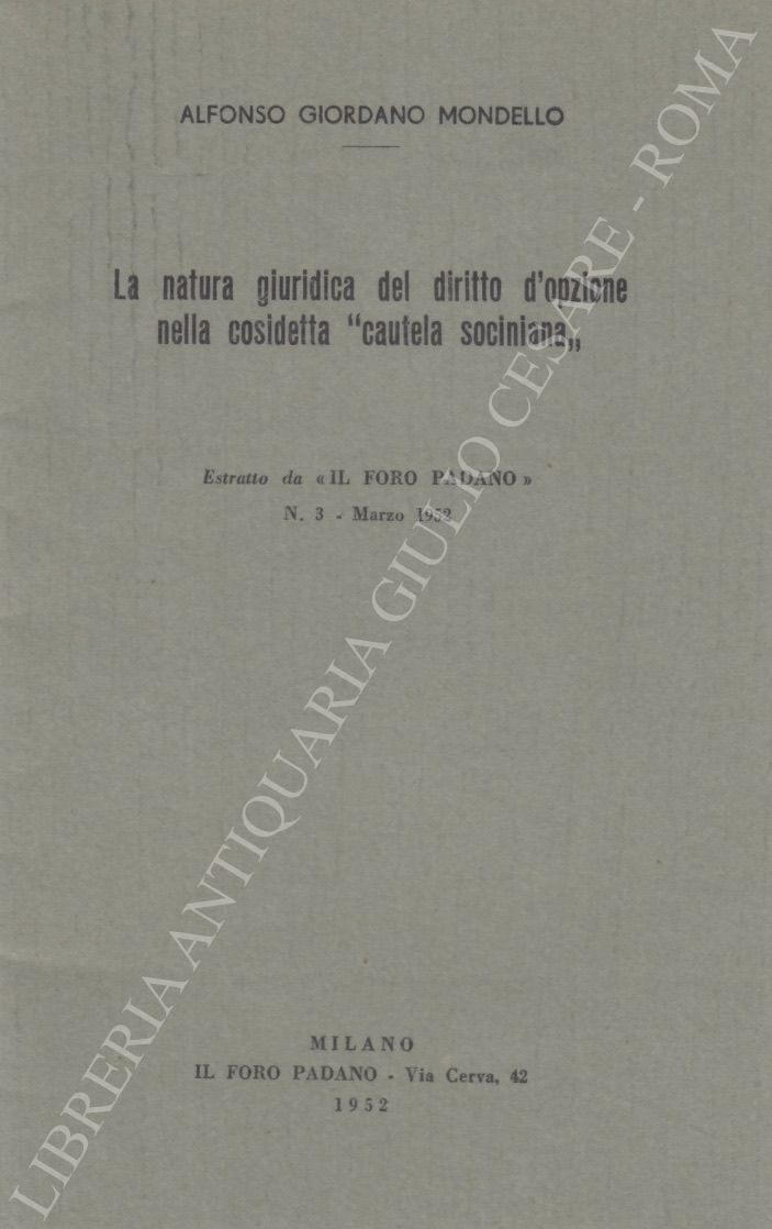 La natura giuridica del diritto d'opzione nella cosidetta "cautela sociniana"