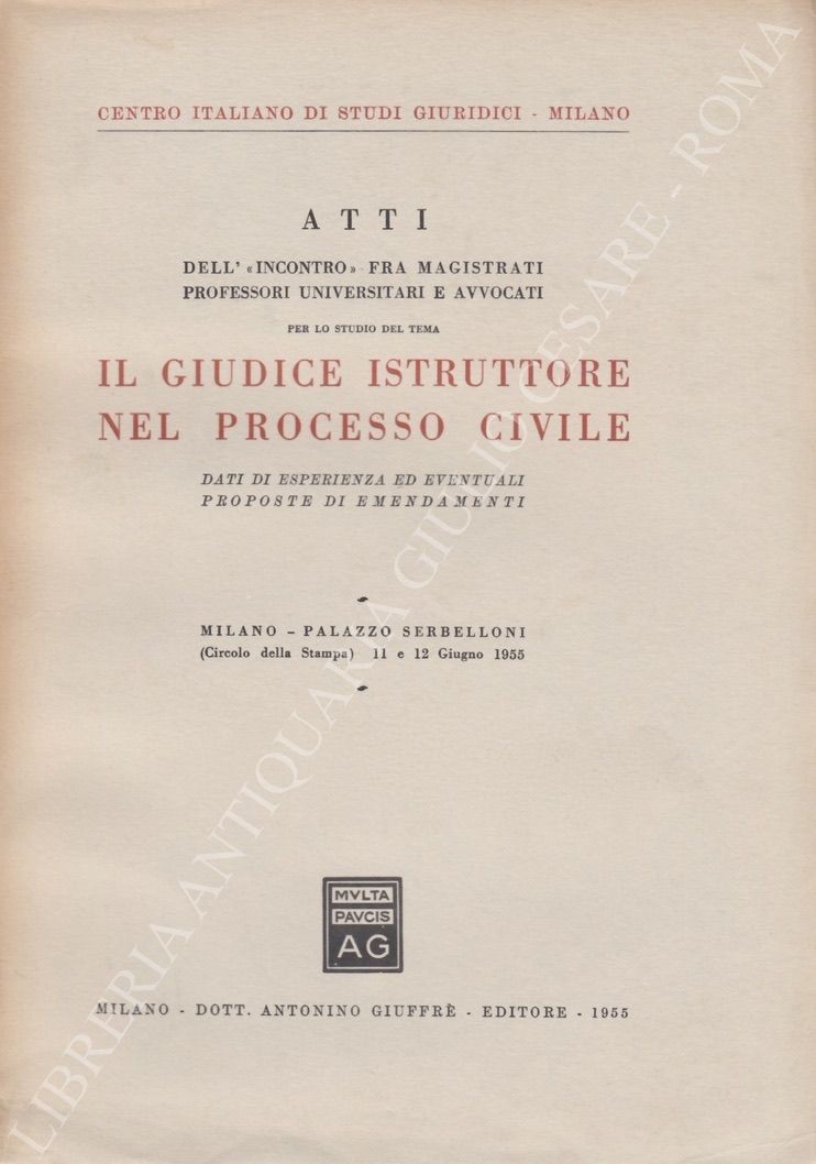 Atti dell'incontro fra magistrati professori universitari e avvocati