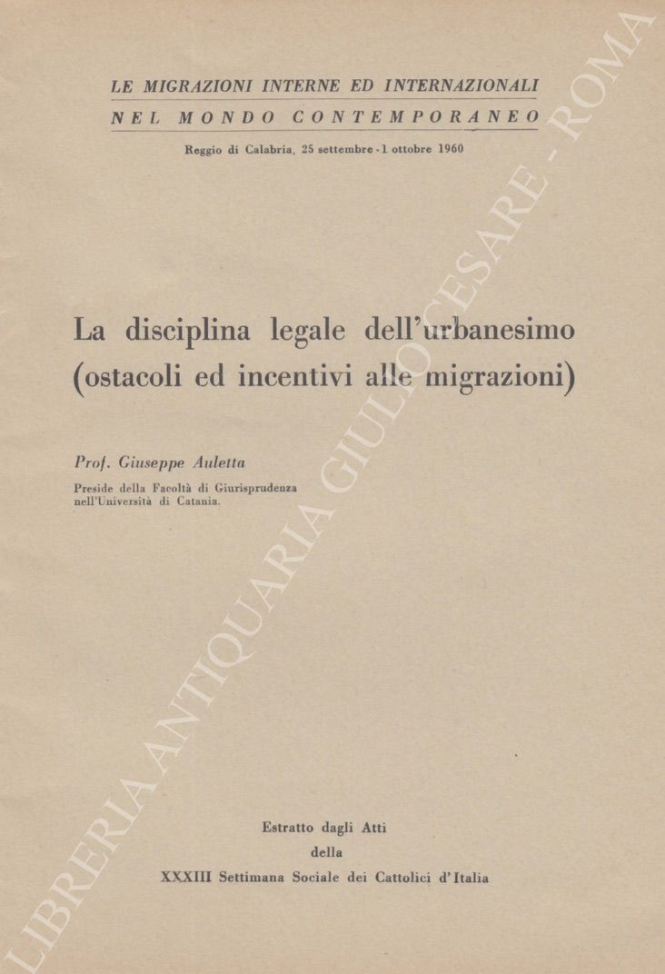 La disciplina legale dell'urbanesimo (ostacoli ed incentivi alle migrazioni)