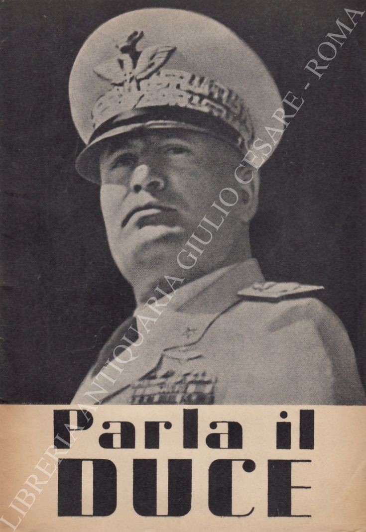 Parla il Duce