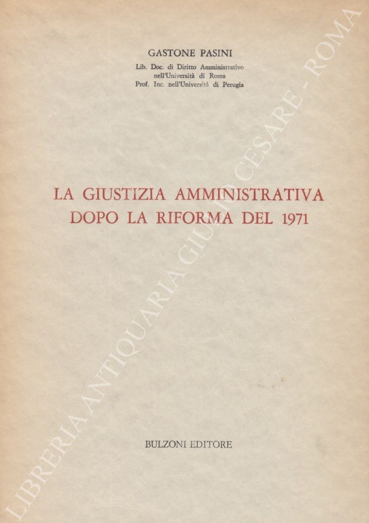 La giustizia amministrativa dopo la riforma del 1971