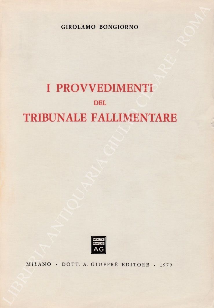 I provvedimenti del tribunale fallimentare