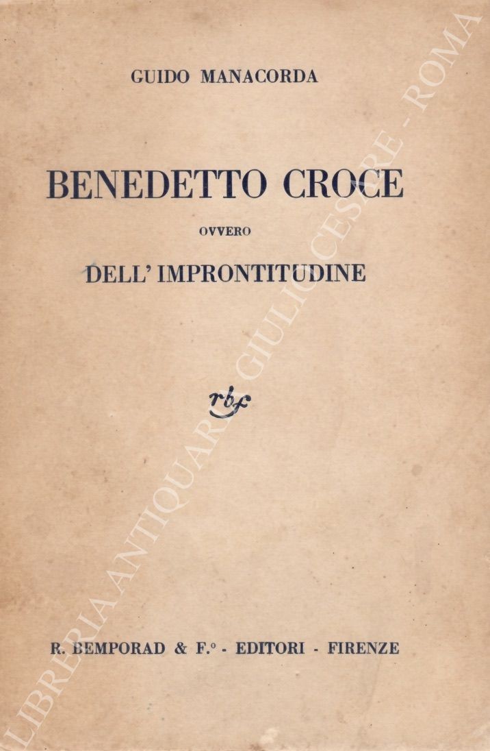 Benedetto Croce ovvero dell'improntitudine