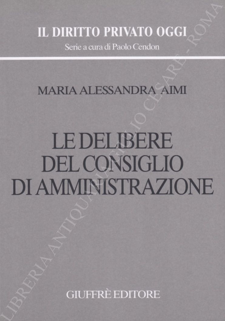 Le delibere del consiglio di amministrazione