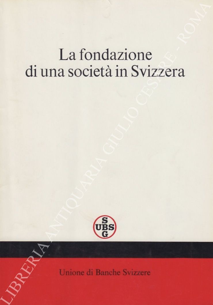 La fondazione di una società in Svizzera
