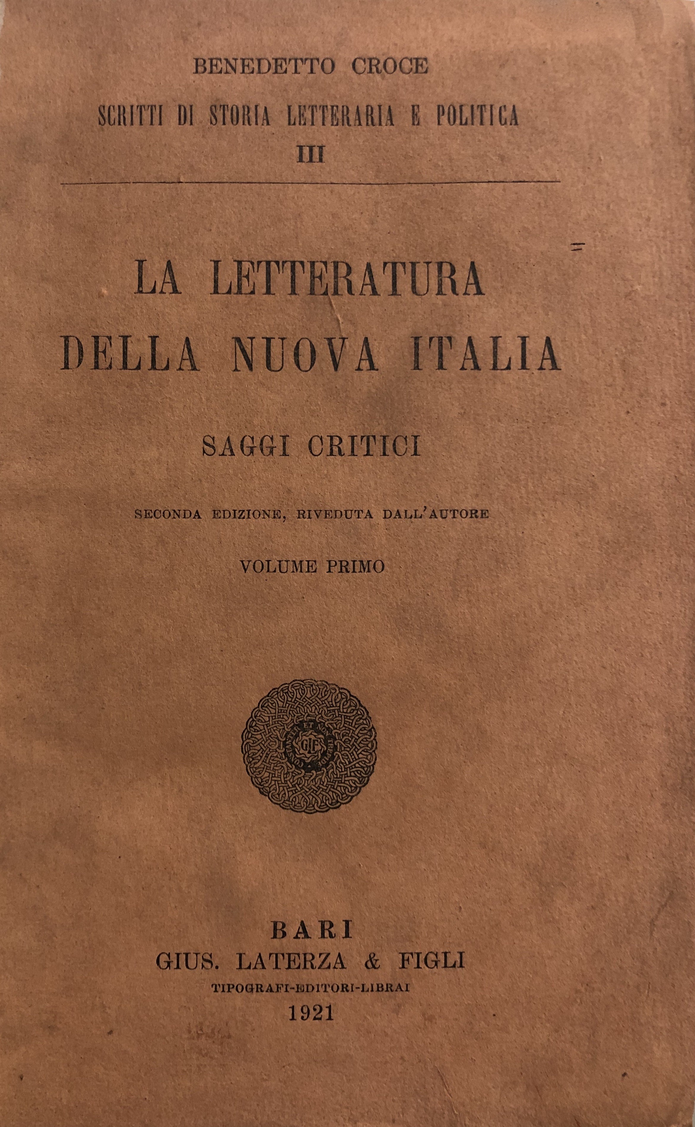 La letteratura della nuova Italia. Saggi critici. Volume primo