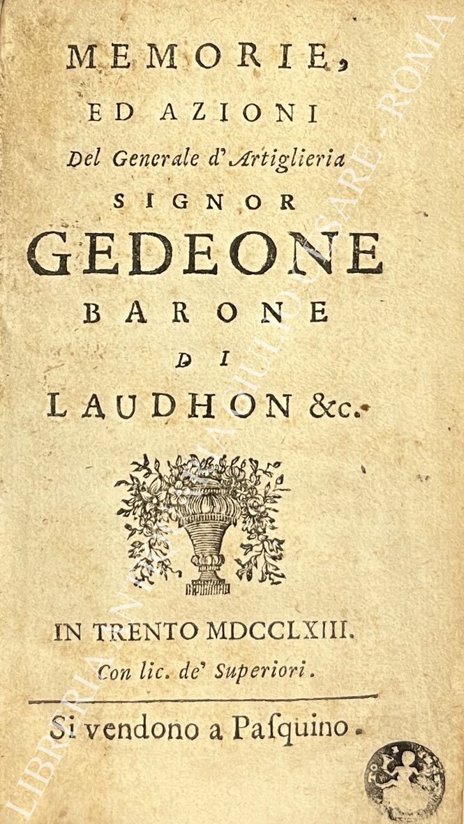 Memorie ed azioni del Generale d'Artiglieria signor Gedeone