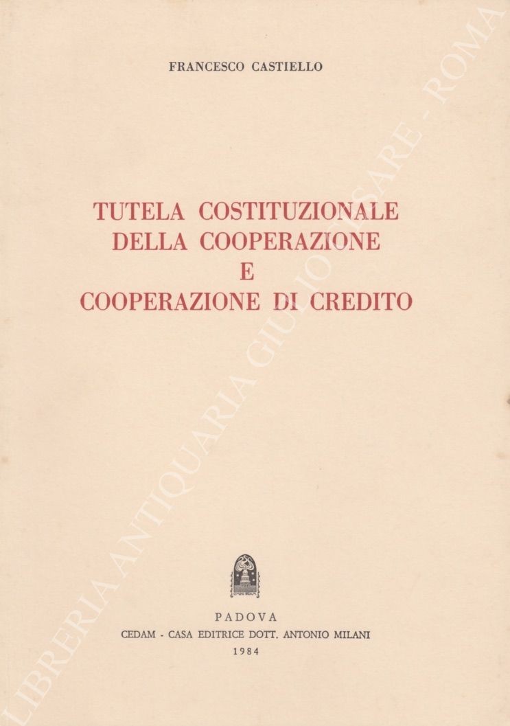 Tutela costituzionale della cooperazione e cooperazione di credito