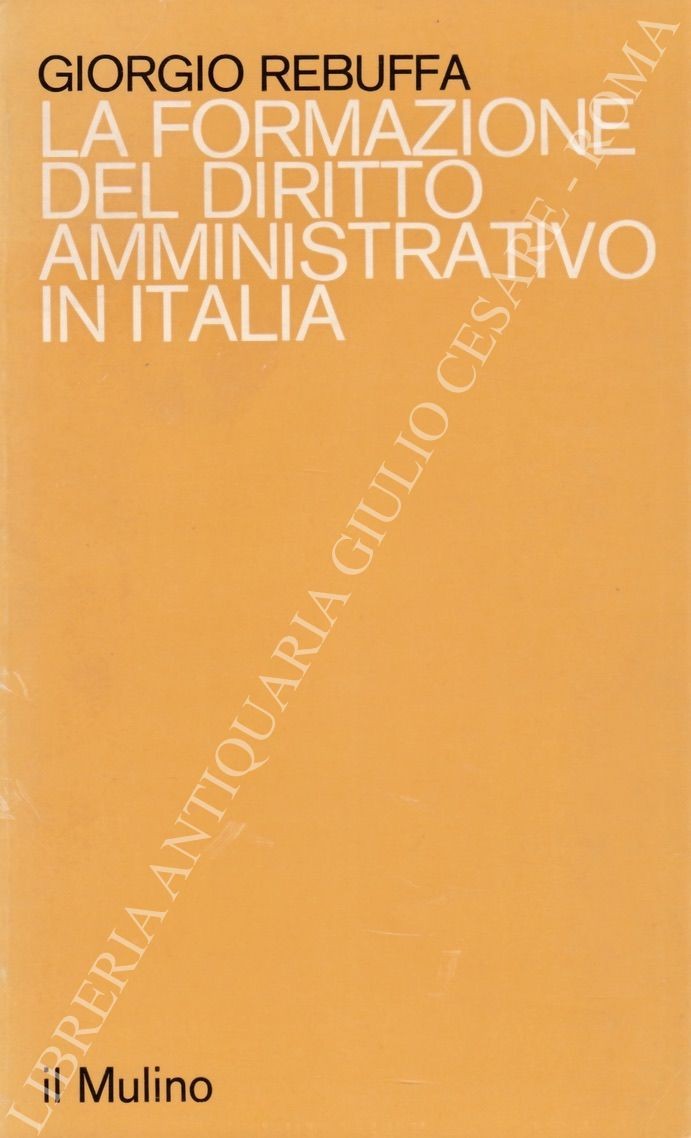La formazione del diritto amministrativo in Italia