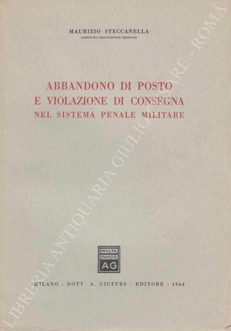 Abbandono di posto e violazione di consegna
