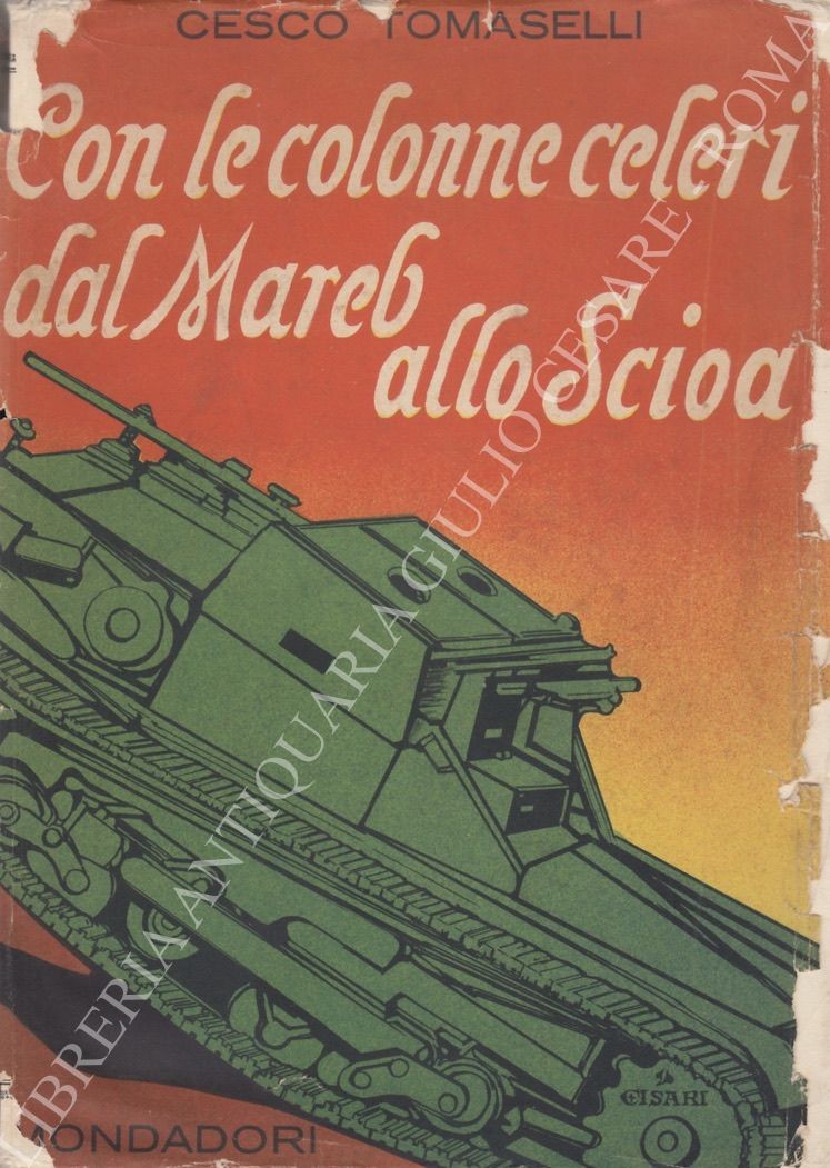 Con le Colonne Celeri dal Mareb allo Scioa