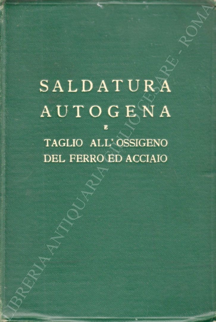 Manuale pratico di saldatura autogena