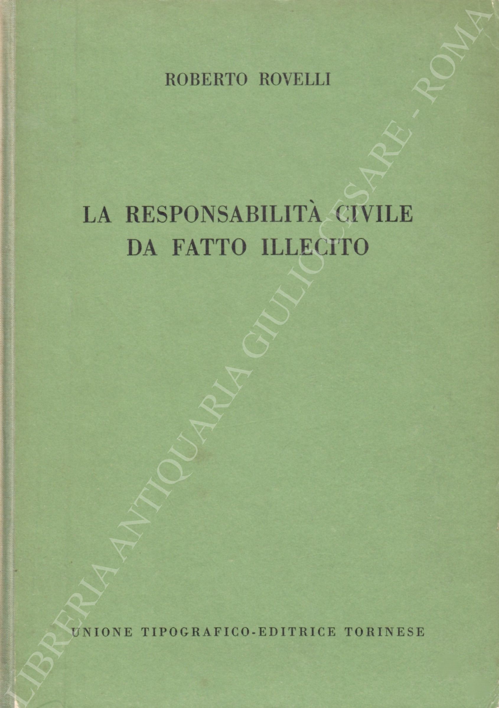 La responsabilità civile da fatto illecito