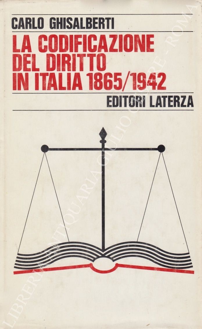 La codificazione del diritto in Italia. 1865-1942