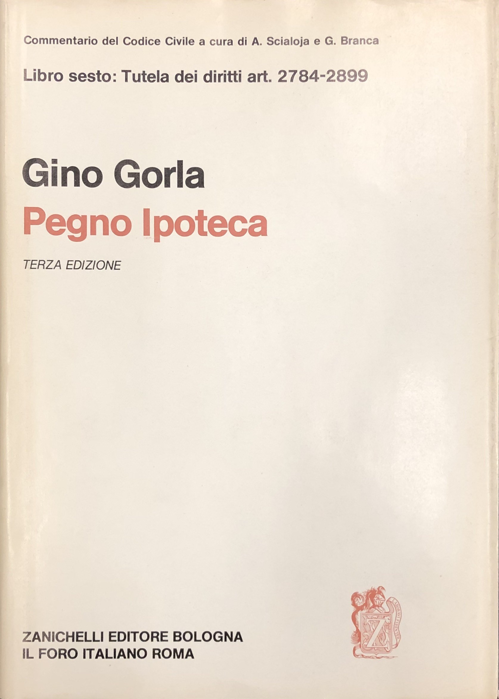 Del Pegno. Delle ipoteche. Art. 2784-2899