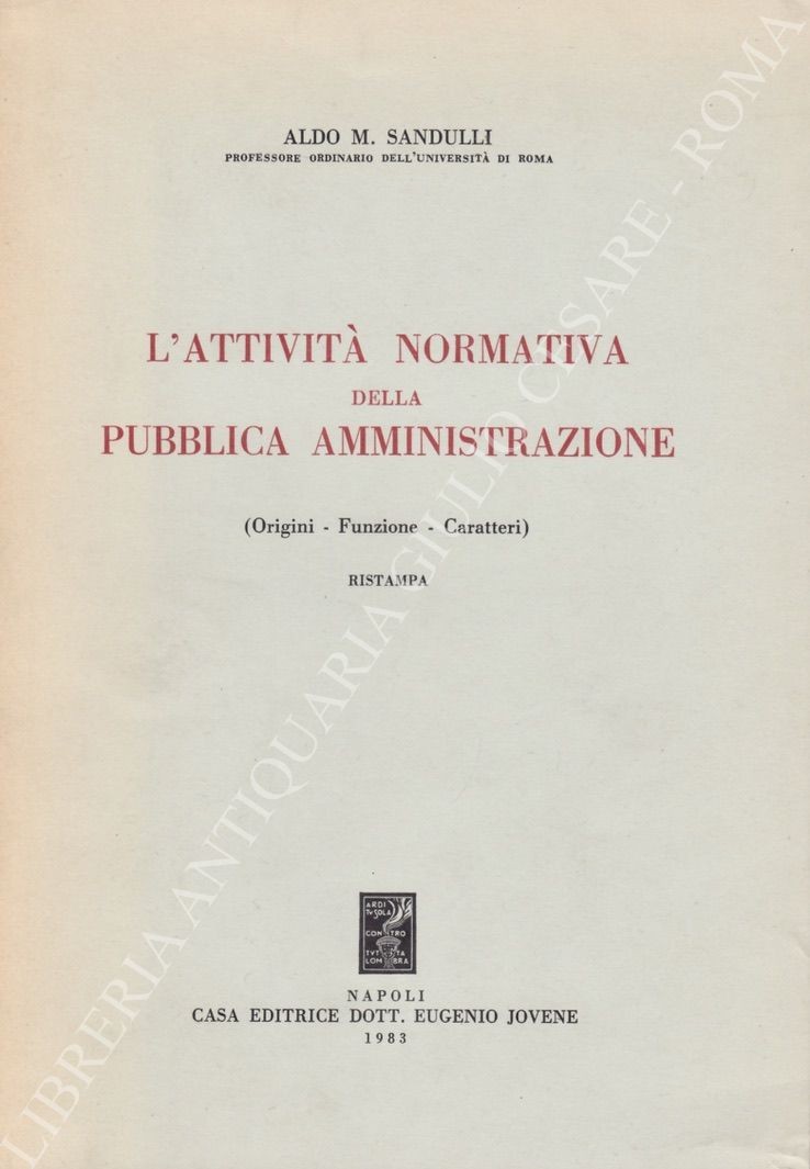 L'attività normativa della pubblica amministrazione