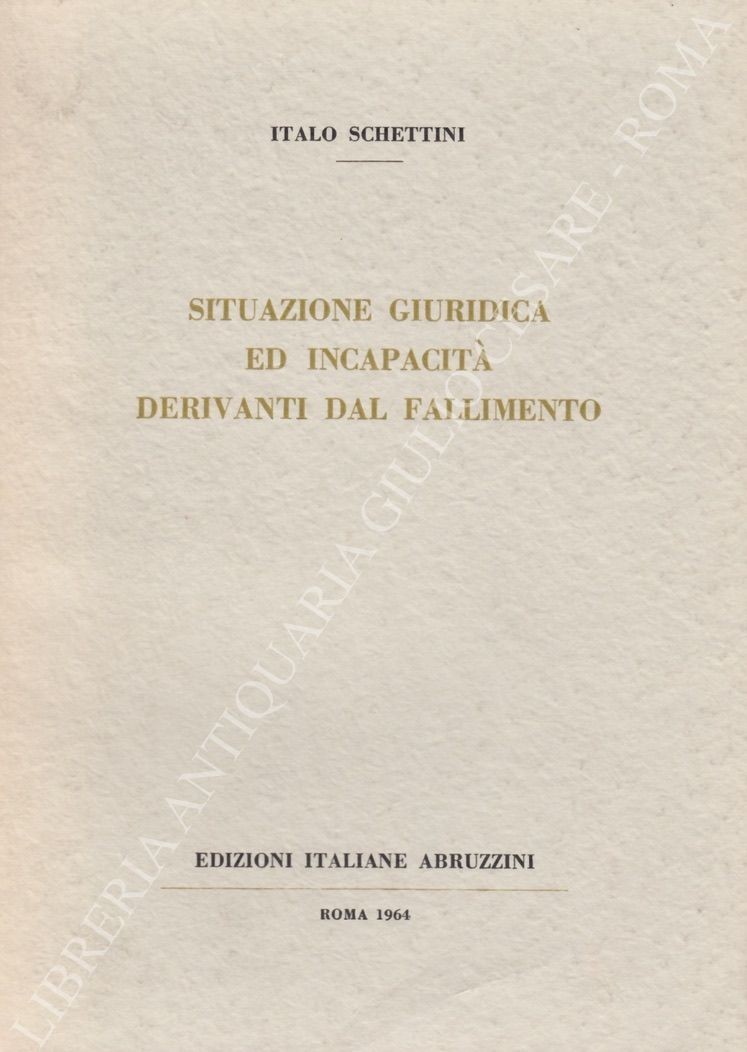 Situazione giuridica ed incapacità derivanti dal fallimento