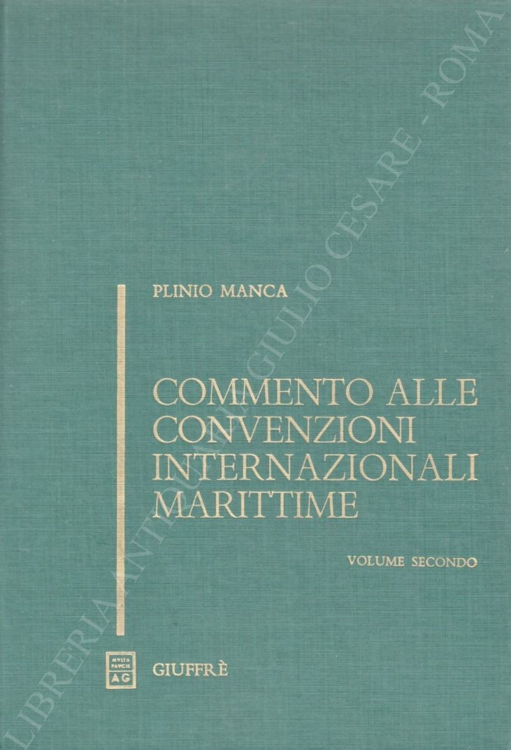 Commento alle convenzioni internazionali marittime