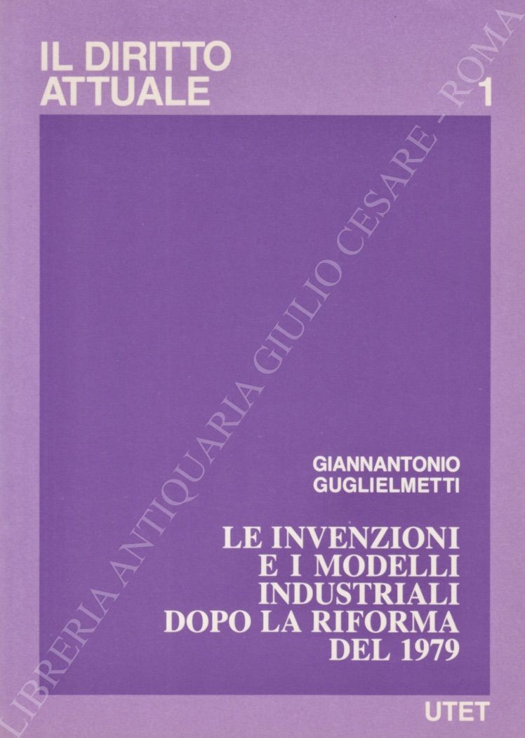 Le invenzioni e i modelli industriali dopo la riforma del 1979
