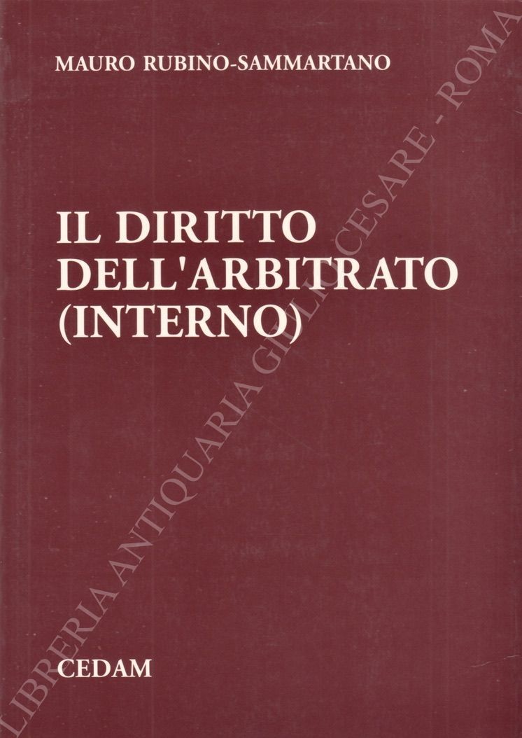 Il diritto dell'arbitrato (interno)