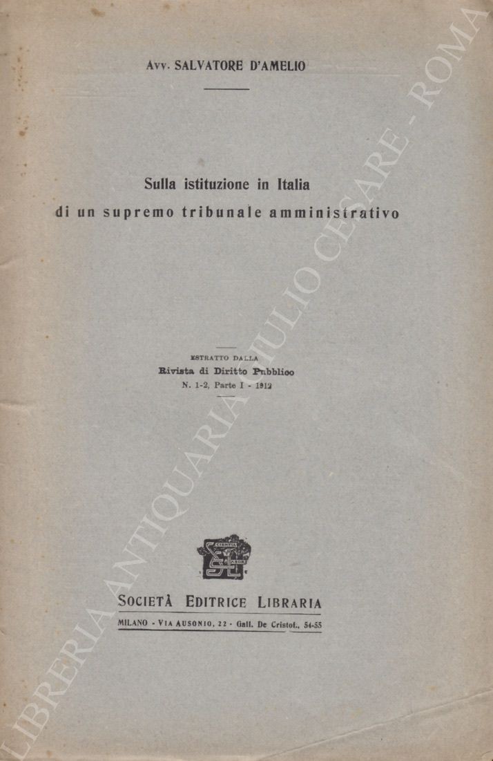 Sulla istituzione in Italia di un supremo tribunale amministrativo