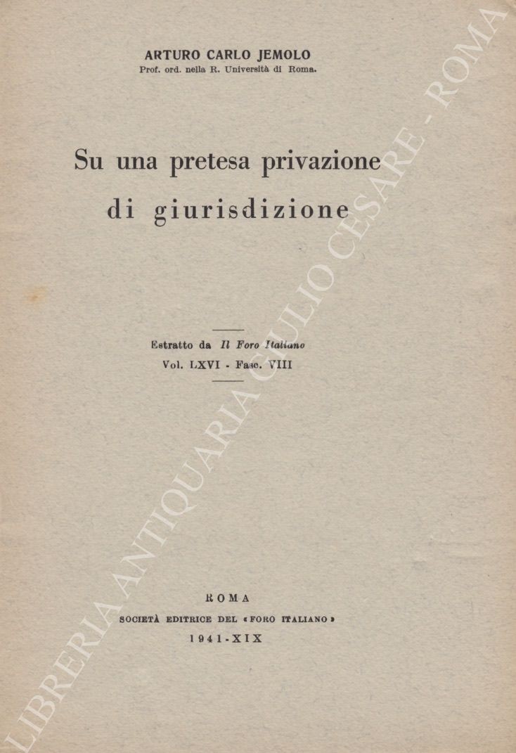 Su una pretesa privazione di giurisdizione