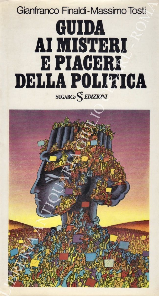 Guida ai misteri e piaceri della politica