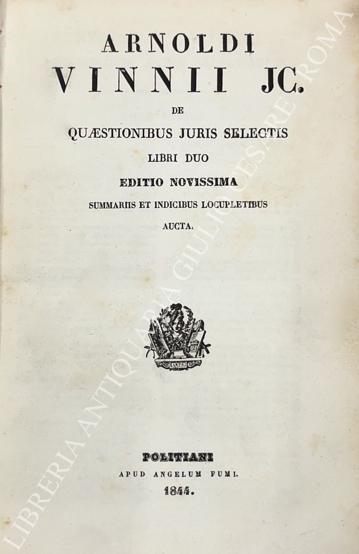 Arnoldi Vinnii JC. de quaestionibus juris selectis
