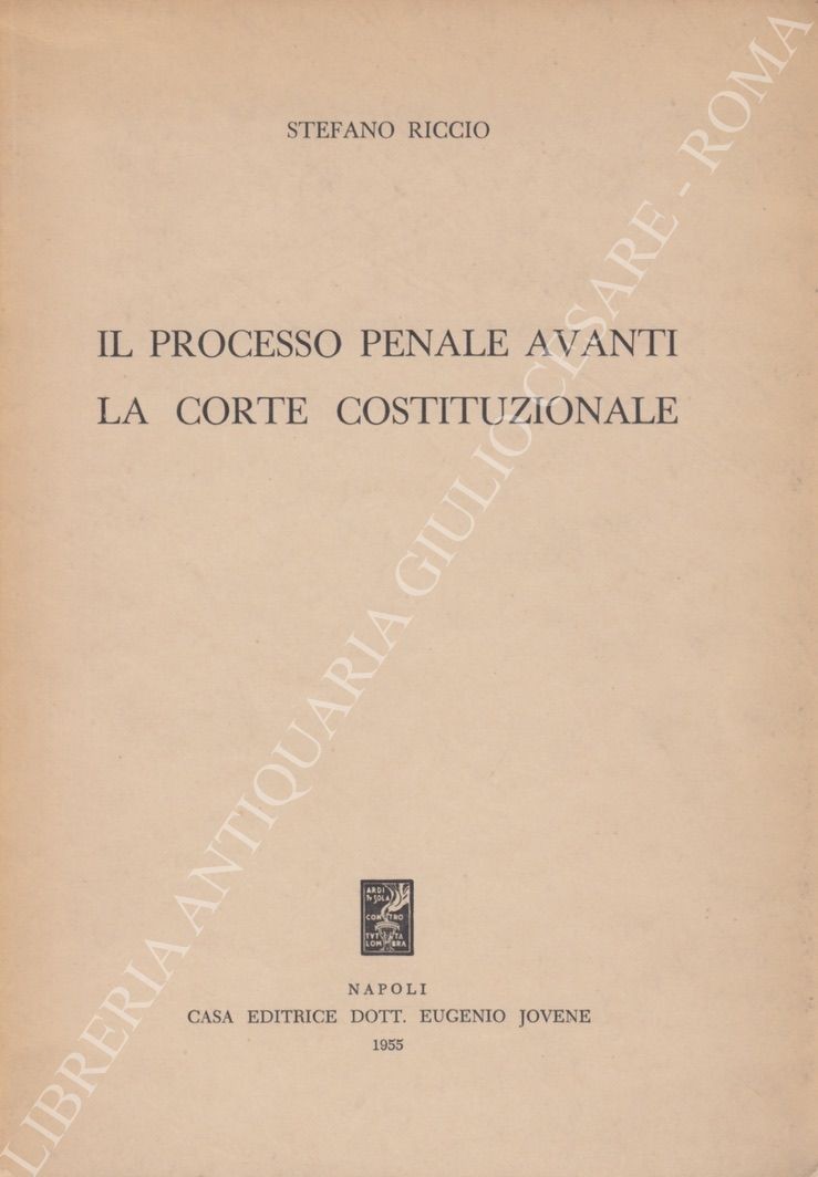Il processo penale avanti la Corte Costituzionale