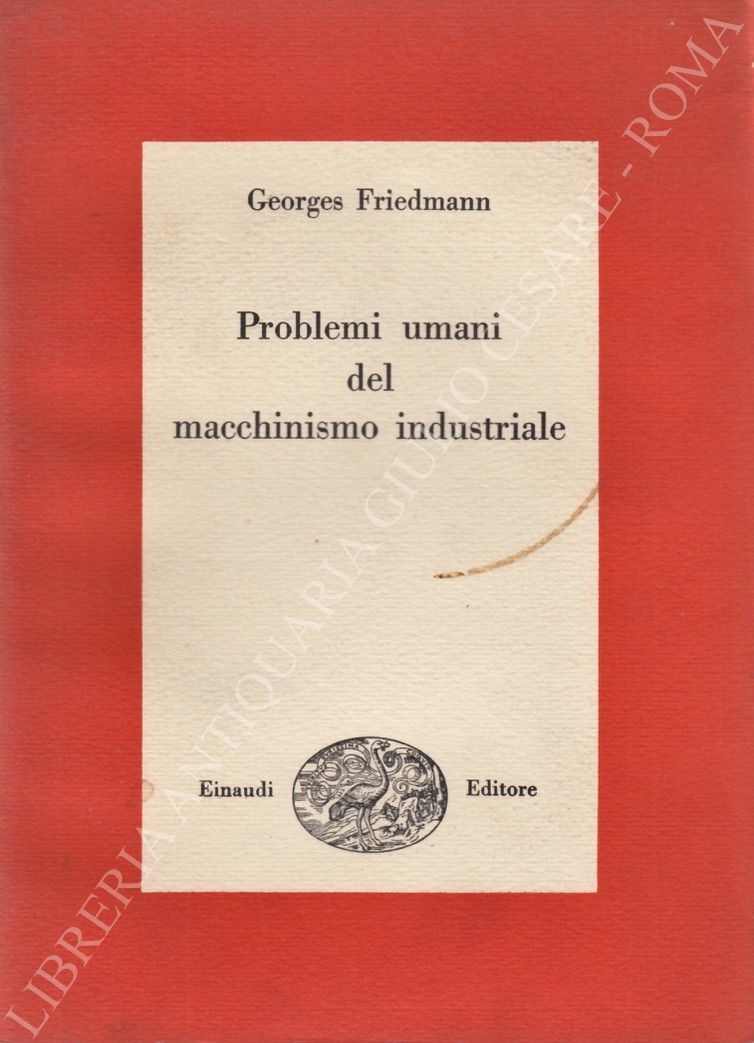Problemi umani del macchinismo industriale