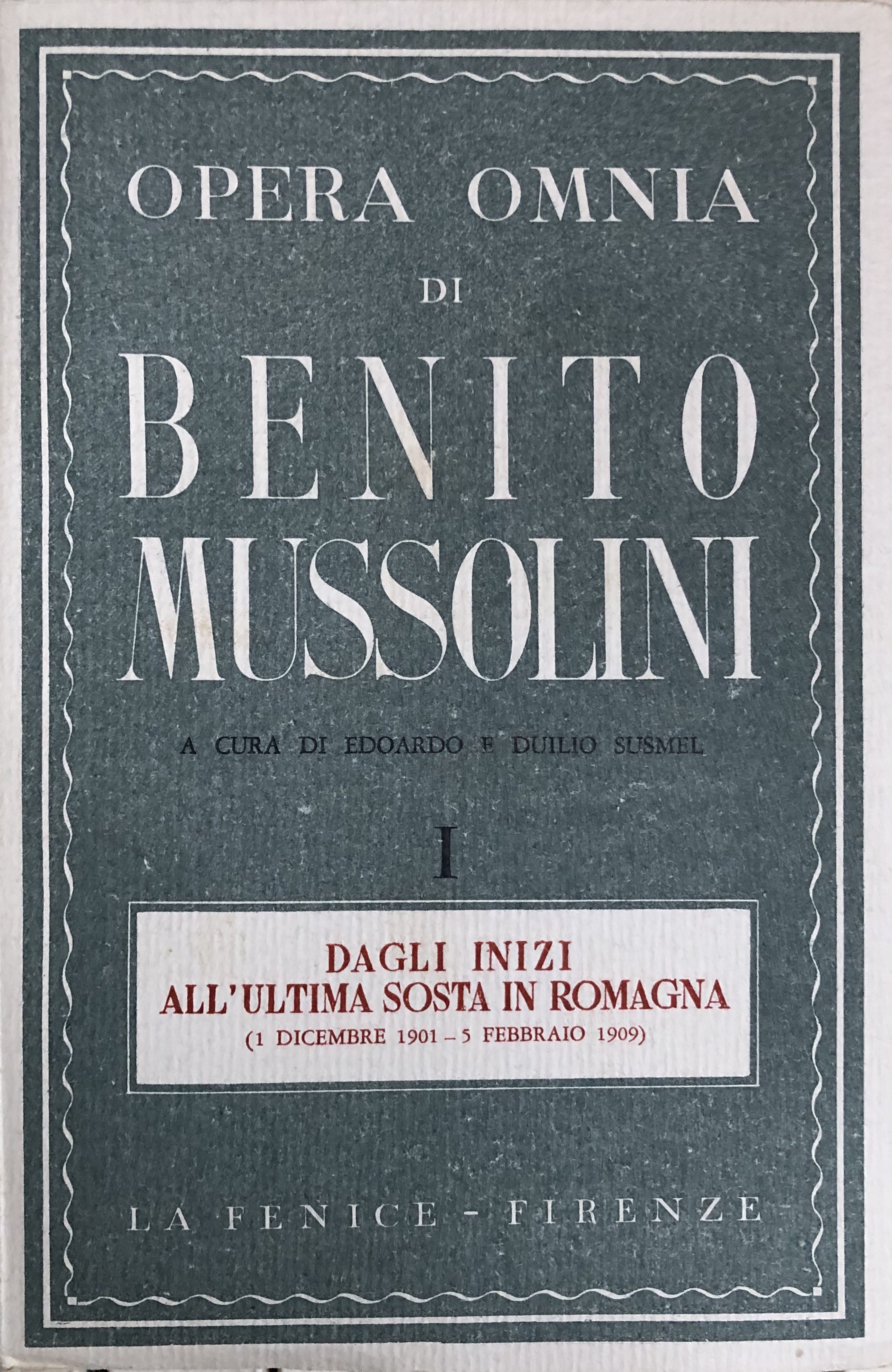 Opera omnia. A cura di Edoardo e Duilio Susmel