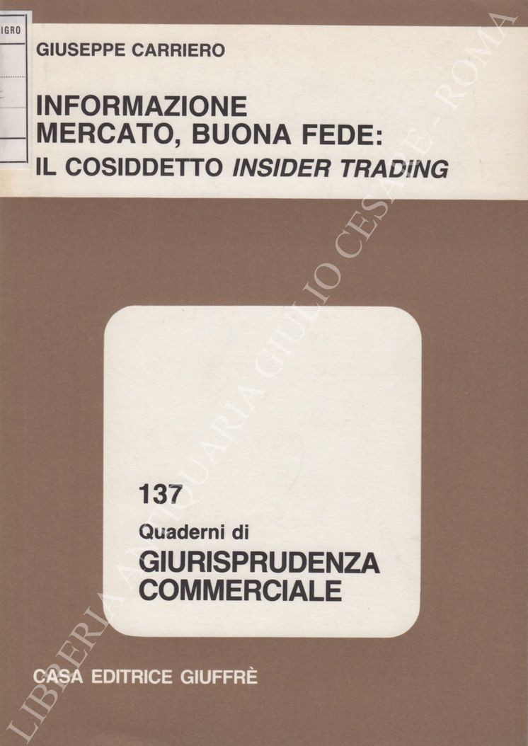 Informazione mercato, buona fede: il cosiddetto insider trading