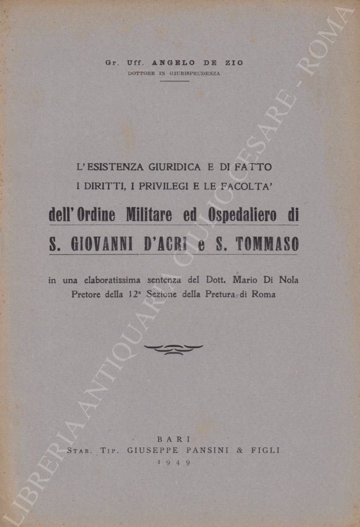 L'esistenza giuridica e di fatto i diritti, i privilegi e le facoltà dell'Ordine Militare