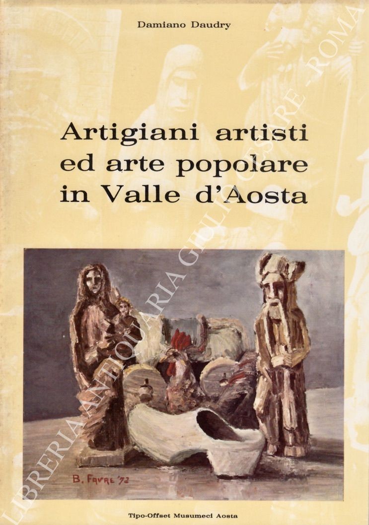 Artigiani artisti ed arte popolare in Valle d'Aosta