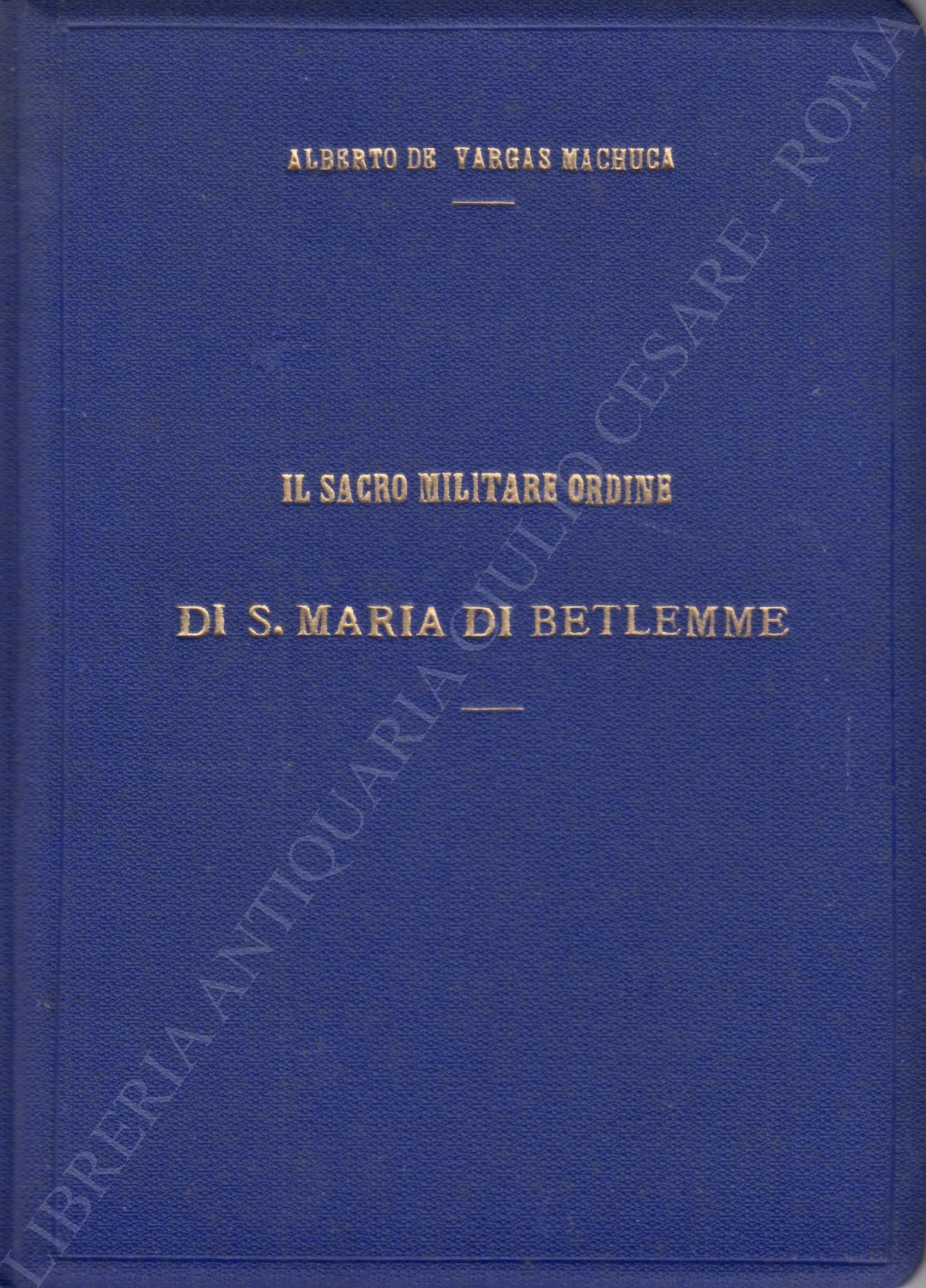 Il Sacro Militare Ordine di S. Maria di Betlemme 