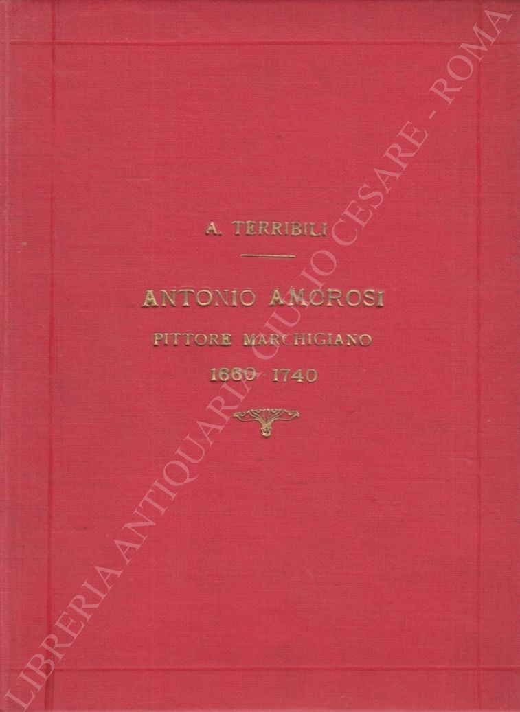 Antonio Amorosi pittore marchigiano 1660 - 1740?