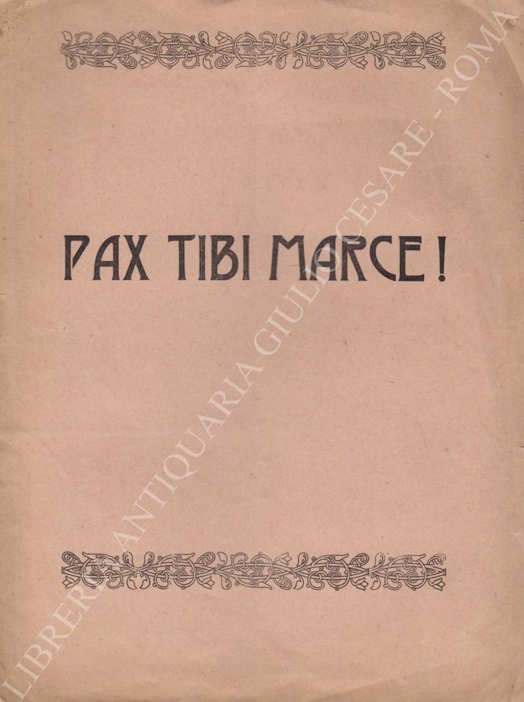 Pax tibi marce Memorie e ricordi della prevetusta Basilica Marciana 