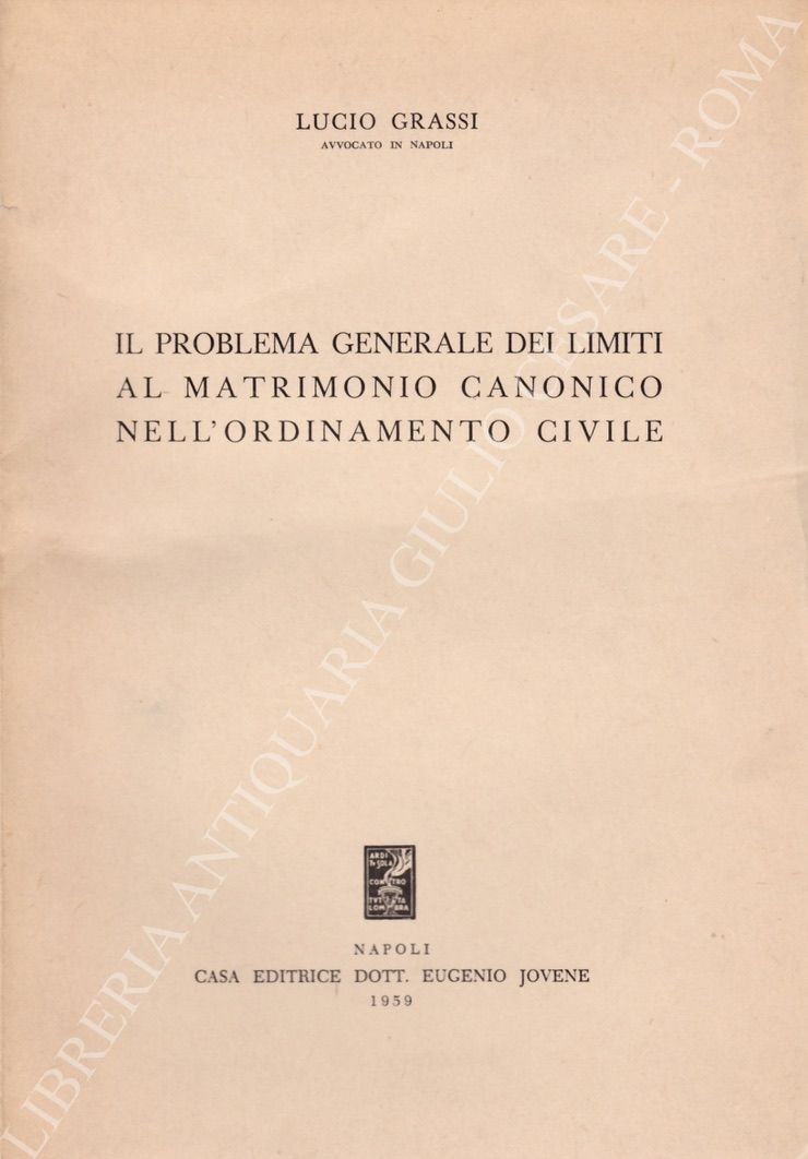 Il problema generale dei limiti al matrimonio canonico
