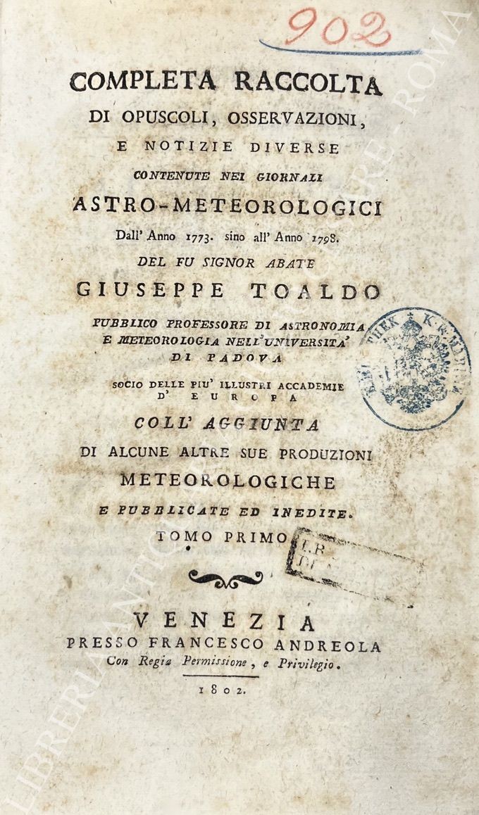 Completa raccolta di opuscoli, osservazioni, e notizie diverse contenute nei giornali astro - meteorologici