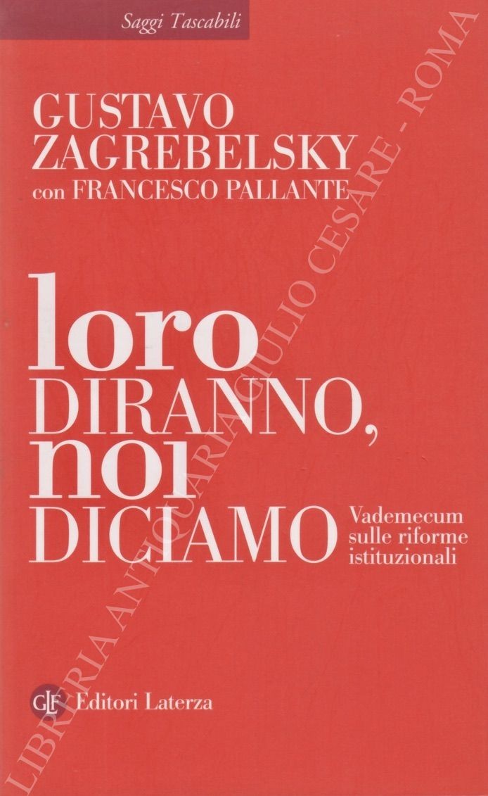 Loro diranno, noi diciamo