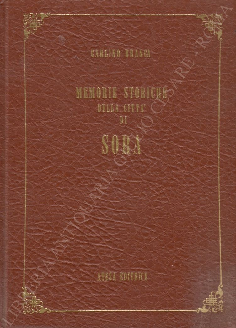 Memorie storiche della città di Sora