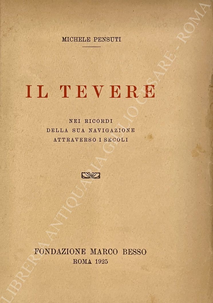 Il Tevere nei ricordi della sua navigazione