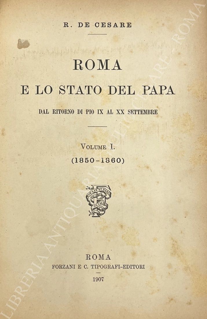 Roma e lo Stato del Papa dal ritorno di Pio IX