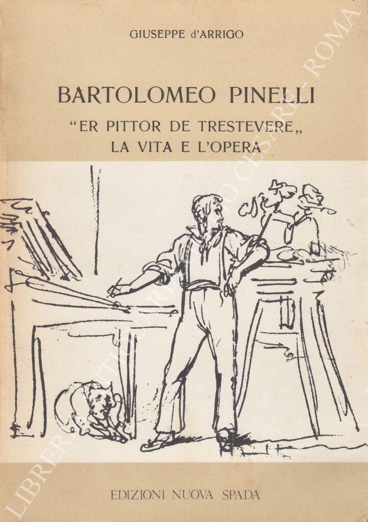 Bartolomeo Pinelli er pittor de Trestevere. La vita e l'opera