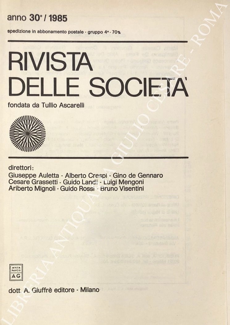 Rivista delle società. Fondata da Tullio Ascarelli. Anno 30° - 1985