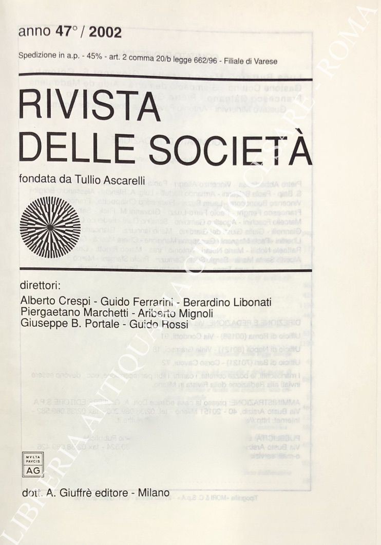 Rivista delle società. Fondata da Tullio Ascarelli. Anno 47° - 2002