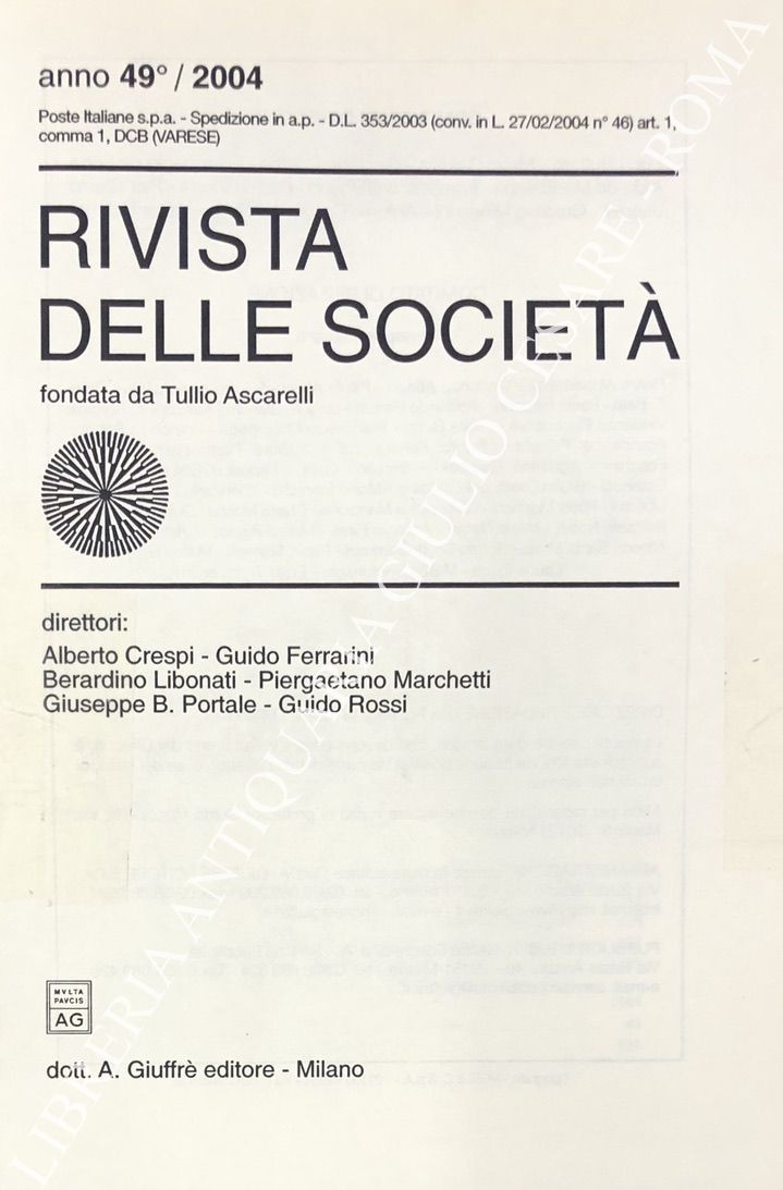 Rivista delle società. Fondata da Tullio Ascarelli. Anno 49° - 2004