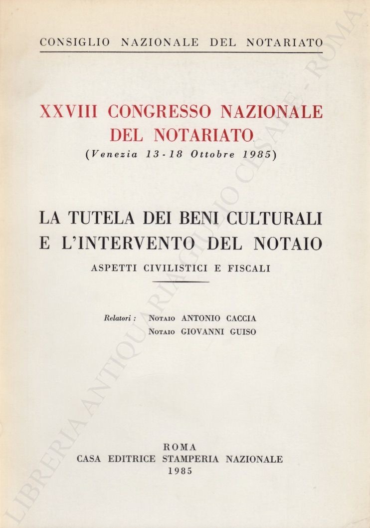 La tutela dei Beni Culturali e l'intervento del notaio