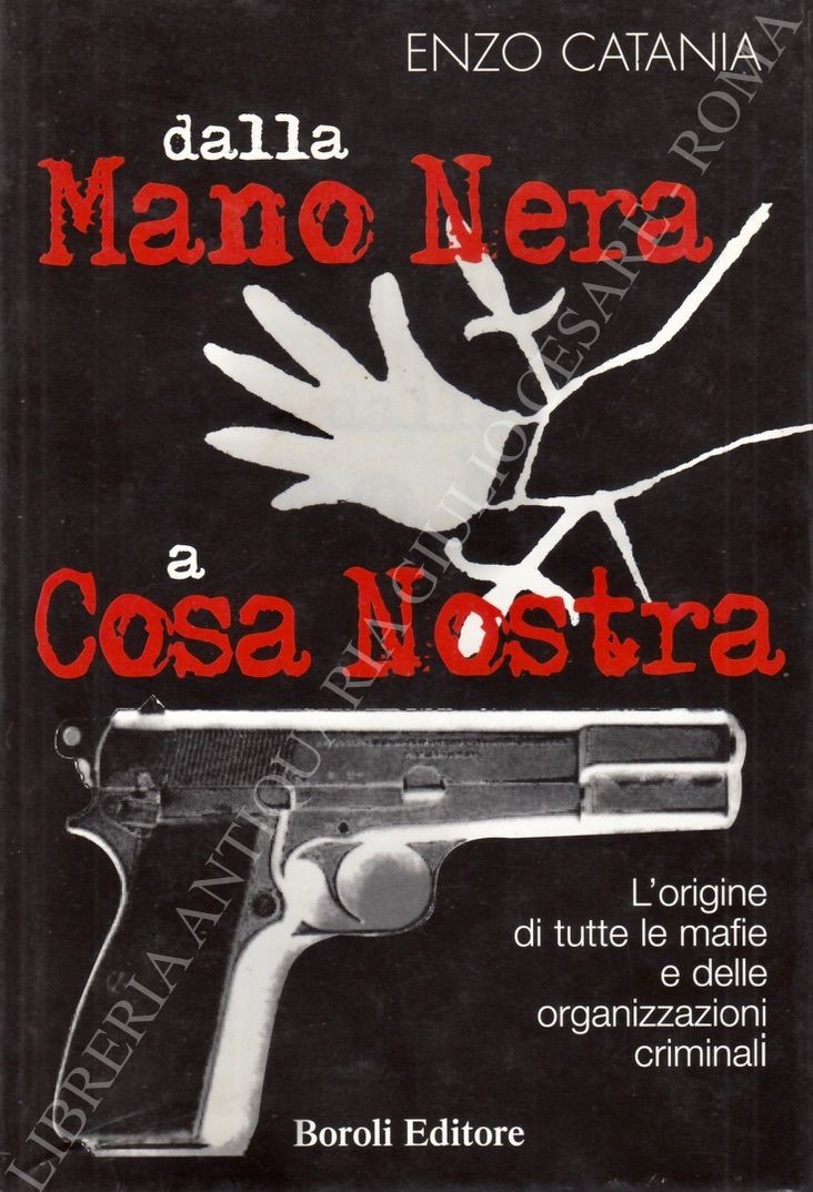 Dalla Mano Nera a Cosa Nostra